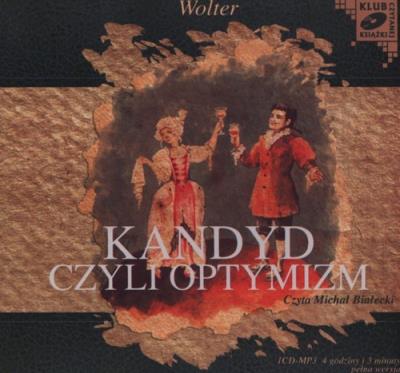 Kandyd czyli optymizm - Audiobook. Autor: Wolter. SmakLiter.pl Okładka książki Kandyd czyli optymizm - Audiobook