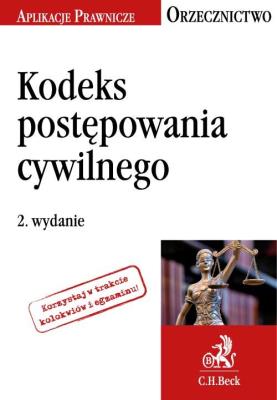 Kodeks postępowania cywilnego Orzecznictwo Aplikanta. Autor: Utrata Marta. SmakLiter.pl Okładka książki Kodeks postępowania cywilnego Orzecznictwo Aplikanta