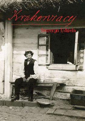 Krakowiacy - Seweryn Udziela. Autor: Seweryn Udziela. SmakLiter.pl Okładka książki Krakowiacy - Seweryn Udziela