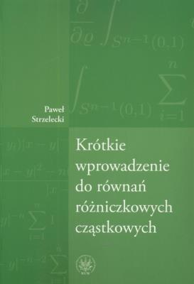 Okładka książki Krótkie wprowadzenie do równań różniczkowych cząstkowych