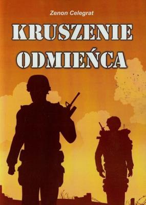 Kruszenie odmieńca. Autor: Celegrat Zenon. SmakLiter.pl Okładka książki Kruszenie odmieńca