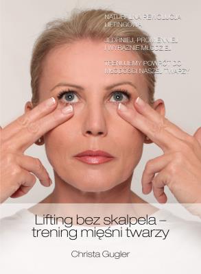 Okładka książki Lifting bez skalpela - trening mięśni twarzy