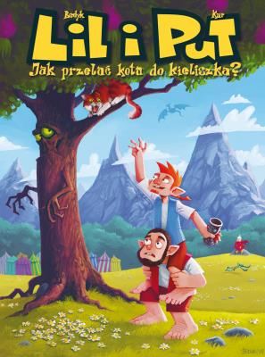 Okładka książki Lil i Put. Jak przelać kota do kieliszka? tom 1