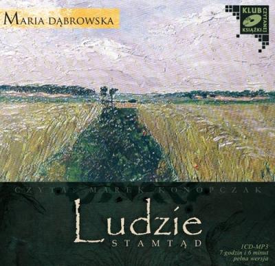 Ludzie stamtąd - Audiobook. Autor: Dąbrowska Maria. SmakLiter.pl Okładka książki Ludzie stamtąd - Audiobook