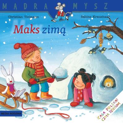 Mądra Mysz - Maks zimą. Autor: Christian Tielmann. SmakLiter.pl Okładka książki Mądra Mysz - Maks zimą