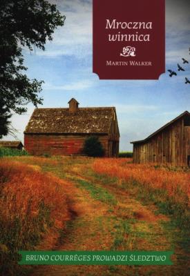 Mroczna winnica. Autor: Walker Martin. SmakLiter.pl Okładka książki Mroczna winnica