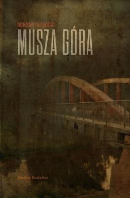 Musza Góra. Autor: Bohdan Głębocki. SmakLiter.pl Okładka książki Musza Góra