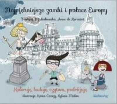 Okładka książki Najpiękniejsze zamki i pałace Europy. Koloruję...