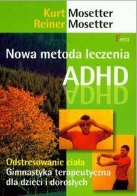 Okładka książki Nowa metoda leczenia ADHD