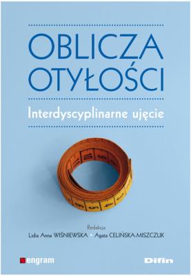 Okładka książki Oblicza otyłości Interdyscyplinarne ujęcie