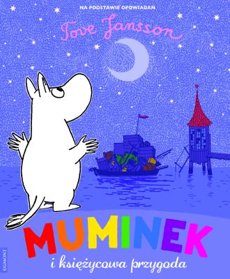 Opowiadania z Doliny Muminków.Muminek i księżycowa. Autor: Tove Jansson;Tove Jansson. SmakLiter.pl Okładka książki Opowiadania z Doliny Muminków.Muminek i księżycowa