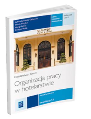 Organizacja pracy w hotelarstwie Podr. cz 1 REA. Autor: Cymańska-Garbowska Barbara, Danuta Witrykus. SmakLiter.pl Okładka książki Organizacja pracy w hotelarstwie Podr. cz 1 REA