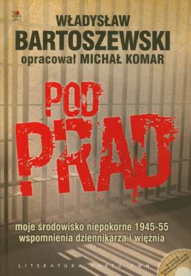Pod prąd + CD. Autor: Władysław Bartoszewski. SmakLiter.pl Okładka książki Pod prąd + CD