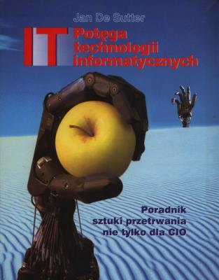 Potęga technologii informatycznych. Autor: Sutter Jan. SmakLiter.pl Okładka książki Potęga technologii informatycznych
