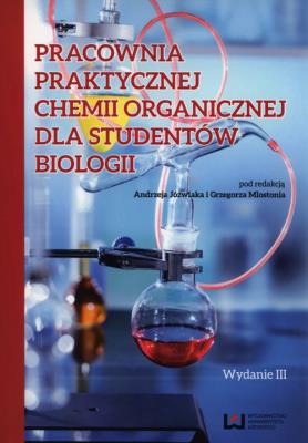 Okładka książki Pracownia praktycznej chemii organicznej dla studentów biologii