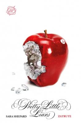 Pretty Little Liars T14 Zatrute. Autor: Shepard Sara. SmakLiter.pl Okładka książki Pretty Little Liars T14 Zatrute