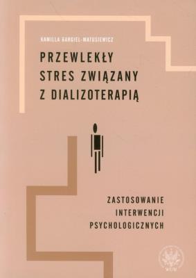 Okładka książki Przewlekły stres związany z dializoterapią