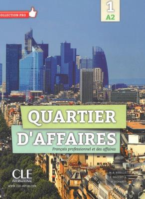 Quartier d'affaires 1 Podręcznik poziom A2 + DVD. Autor: Rosillo M.P., Maccotta P., Demaret M.. SmakLiter.pl Okładka książki Quartier d'affaires 1 Podręcznik poziom A2 + DVD
