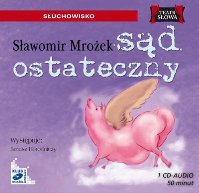 Sąd ostateczny - Audiobook. Autor: Mrożek Sławomir. SmakLiter.pl Okładka książki Sąd ostateczny - Audiobook
