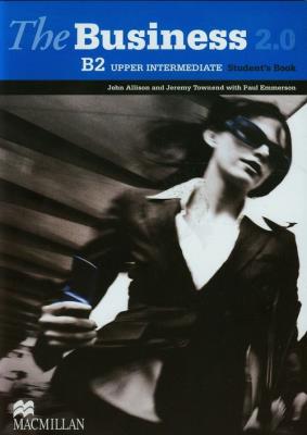 The Business 2.0 B2 Upper Intermediate Student's Book. Autor: Allison John, Townend Jeremy, Emmerson Paul. SmakLiter.pl Okładka książki The Business 2.0 B2 Upper Intermediate Student's Book