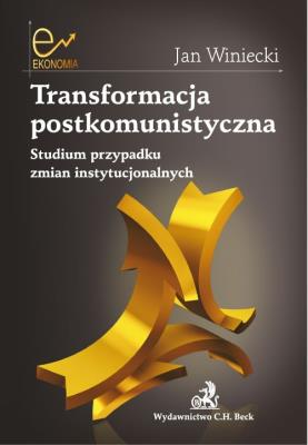Transformacja postkomunistyczna. Autor: Winiecki Jan. SmakLiter.pl Okładka książki Transformacja postkomunistyczna