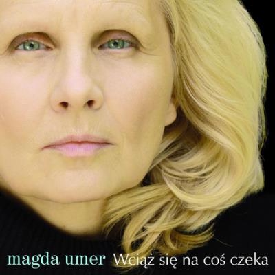 Wciąż się na coś czeka. Autor: Magda Umer. SmakLiter.pl Okładka książki Wciąż się na coś czeka