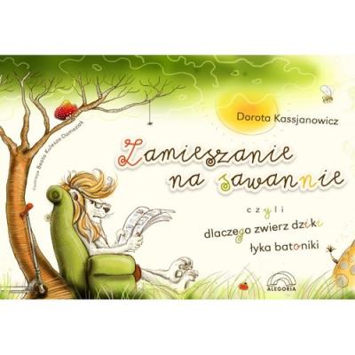 Okładka książki Zamieszanie na sawannie, czyli dlaczego...