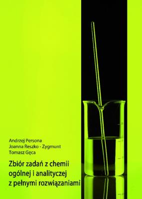 Zb. zadań z chemii ogólnej i analitycznej MEDYK. Autor: A. Persona, J. Reszko-Zygmunt, T. Gęca. SmakLiter.pl Okładka książki Zb. zadań z chemii ogólnej i analitycznej MEDYK
