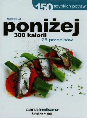 Okładka książki 150 szybkich potraw - Poniżej 300 kalorii