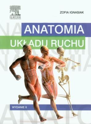 Anatomia układu ruchu. Autor: Z.Ignasiak. SmakLiter.pl Okładka książki Anatomia układu ruchu
