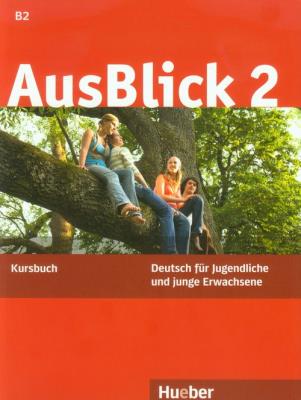 AusBlick 2 Kursbuch. Autor: Fischer-Mitziviris Anni. SmakLiter.pl Okładka książki AusBlick 2 Kursbuch