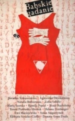 Babskie gadanie. Autor: Jovanka Tomaszewska, Drotkiewicz Agnieszka, Bobrowska Natalia. SmakLiter.pl Okładka książki Babskie gadanie