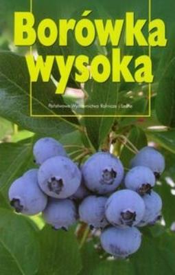 Borówka wysoka. Autor: Pliszka Kazimierz (red.). SmakLiter.pl Okładka książki Borówka wysoka