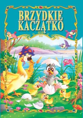 Brzydkie Kaczątko TW. Autor: Opracowanie zbiorowe. SmakLiter.pl Okładka książki Brzydkie Kaczątko TW