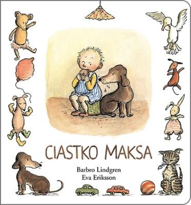 Ciastko Maksa. Autor: Lindgren Barbro, Eriksson Eva. SmakLiter.pl Okładka książki Ciastko Maksa