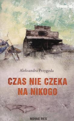 Okładka książki Czas nie czeka na nikogo