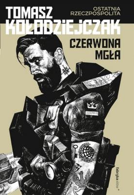 Czerwona mgła w.2014. Autor: Kołodziejczak Tomasz. SmakLiter.pl Okładka książki Czerwona mgła w.2014
