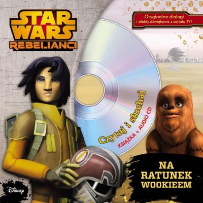 Czytaj i słuchaj. Star Wars. Rebelianci - Audiobook. Autor: Opracowanie zbiorowe. SmakLiter.pl Okładka książki Czytaj i słuchaj. Star Wars. Rebelianci - Audiobook