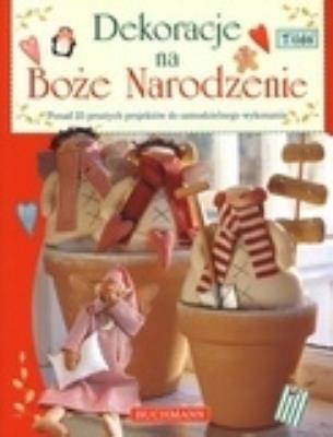 Dekoracje na Boże Narodzenie. Autor: Finnanger Tone. SmakLiter.pl Okładka książki Dekoracje na Boże Narodzenie