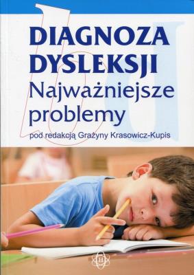 Okładka książki Diagnoza dysleksji. Najważniejsze problemy