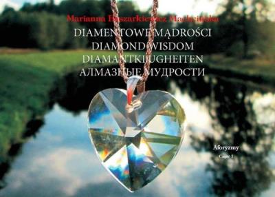 Diamentowe mądrości Część I. Autor: Baszarkiewicz Machcińska Marianna. SmakLiter.pl Okładka książki Diamentowe mądrości Część I