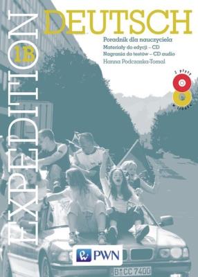 Expedition Deutsch 1B Poradnik dla nauczyciela + 2 CD. Autor: Podczaska-Tomal Hanna. SmakLiter.pl Okładka książki Expedition Deutsch 1B Poradnik dla nauczyciela + 2 CD