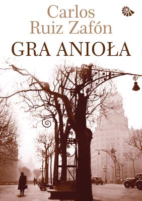 Gra anioła pocket w.2013. Autor: Carlos Ruiz Zafón. SmakLiter.pl Okładka książki Gra anioła pocket w.2013