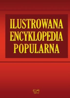 Okładka książki Ilustrowana encyklopedia popularna - ed. specjalna