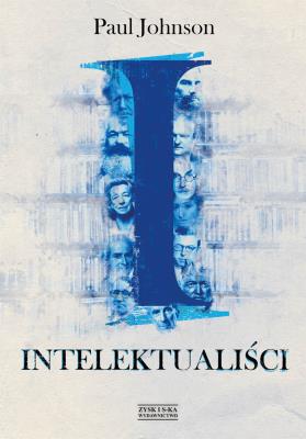 Intelektualiści. Autor: Paul Johnson. SmakLiter.pl Okładka książki Intelektualiści