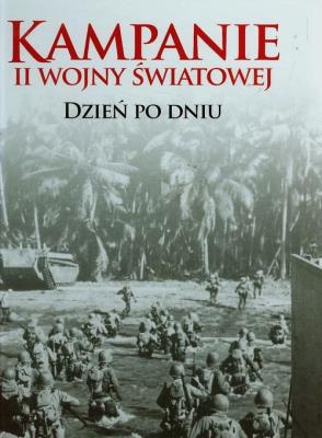 Kampanie II wojny światowej. Autor: Bishop Chris. SmakLiter.pl Okładka książki Kampanie II wojny światowej