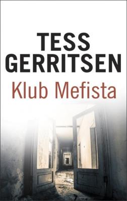 Klub Mefista w.2015. Autor: Tess Gerritsen. SmakLiter.pl Okładka książki Klub Mefista w.2015