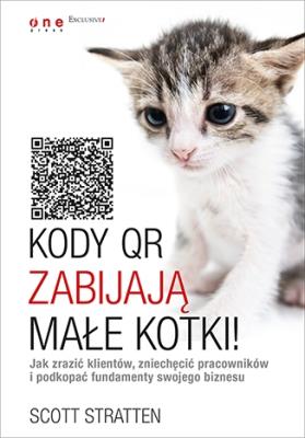 Okładka książki Kody QR zabijają małe kotki!