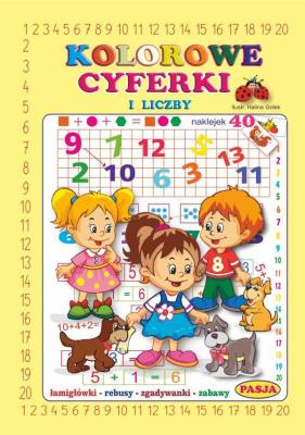 Kolorowe cyferki i liczby PASJA. Autor: Halina Gołek. SmakLiter.pl Okładka książki Kolorowe cyferki i liczby PASJA
