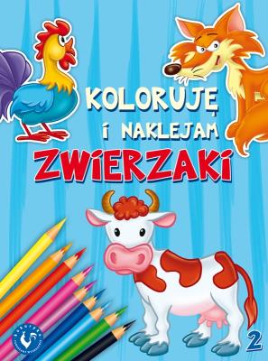 Koloruję i naklejam zwierzaki 2. Autor:   Praca zbiorowa. SmakLiter.pl Okładka książki Koloruję i naklejam zwierzaki 2